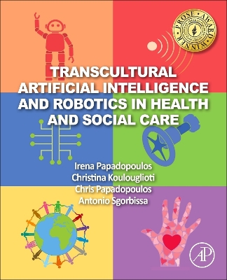 Transcultural Artificial Intelligence and Robotics in Health and Social Care book