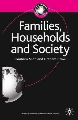 Families, Households and Society by Graham Allan