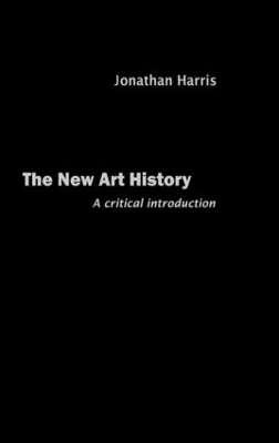 The New Art History by Jonathan Harris