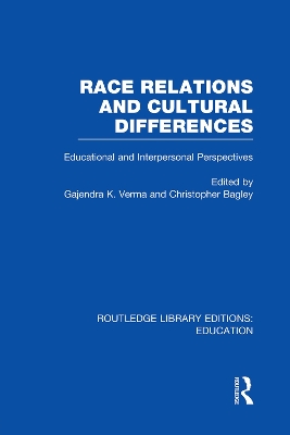 Race Relations and Cultural Differences by Gajendra Verma