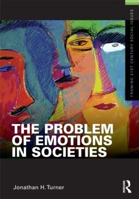 The Problem of Emotions in Societies by Jonathan Turner