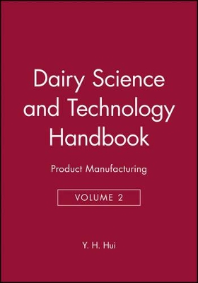 Dairy Science and Technology Handbook by Y. H. Hui