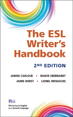 The ESL Writer's Handbook, 2nd Ed. by Janine Carlock