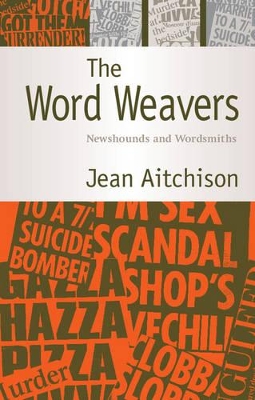 The Word Weavers by Jean Aitchison
