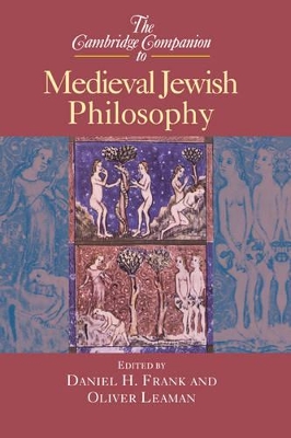 The Cambridge Companion to Medieval Jewish Philosophy by Daniel H. Frank