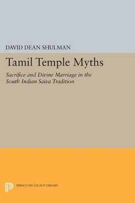Tamil Temple Myths by David Dean Shulman