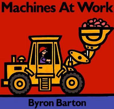 Machines at Work Board Book book
