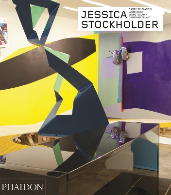 Jessica Stockholder - Revised and Expanded Edition book