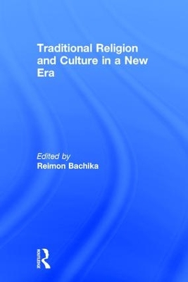 Traditional Religion and Culture in a New Era book