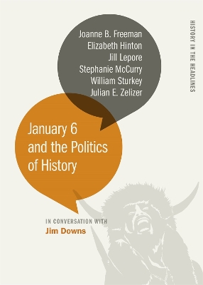 January 6 and the Politics of History book