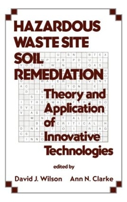 Hazardous Waste Site Soil Remediation by David J. Wilson
