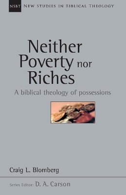 Neither Poverty Nor Riches by Craig L Blomberg