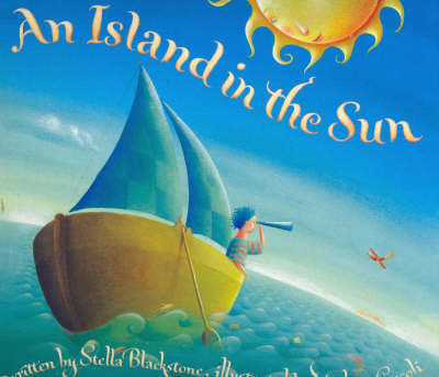 An An Island in the Sun by Stella Blackstone