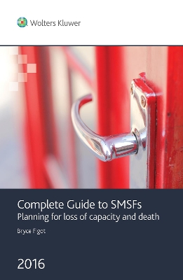 Complete Guide to SMSFs and the planning for loss of capacity and death book