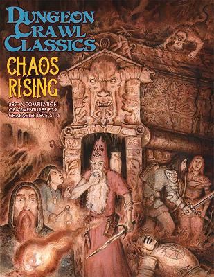 Dungeon Crawl Classics #89: Chaos Rising book