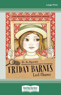 Friday Barnes 11: Last Chance by R.A. Spratt