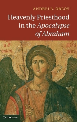 Heavenly Priesthood in the Apocalypse of Abraham book