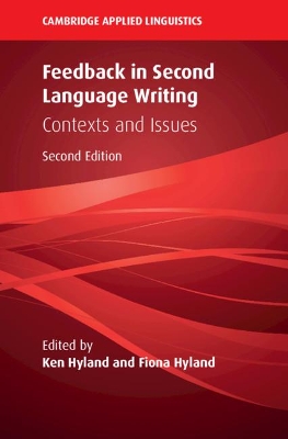 Feedback in Second Language Writing: Contexts and Issues by Ken Hyland