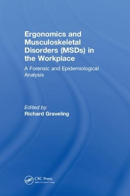 Ergonomics and Musculoskeletal Disorders (MSDs) in the Workplace: A Forensic and Epidemiological Analysis book