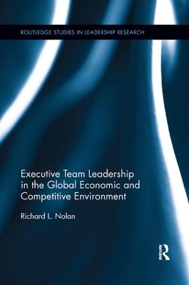 Executive Team Leadership for the 21 st Century by Richard L Nolan