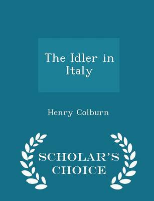 The Idler in Italy - Scholar's Choice Edition book