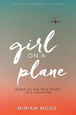 Girl on a Plane by Miriam Moss