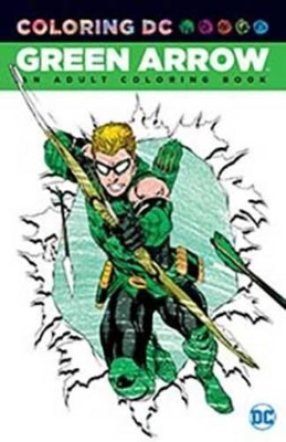 Green Arrow An Adult DC Coloring Book book