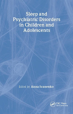 Sleep and Psychiatric Disorders in Children and Adolescents book