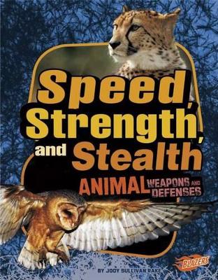 Speed, Strength, and Stealth by Barbara Fox