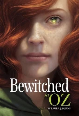 Bewitched in Oz by ,Laura,J Burns