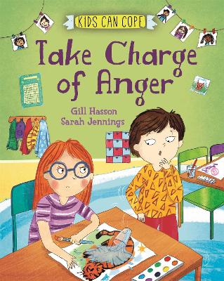 Kids Can Cope: Take Charge of Anger by Gill Hasson