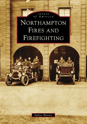 Northampton Fires and Firefighting book