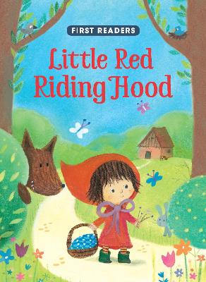 First Readers Little Red Riding Hood by Dubravka Kolanovic