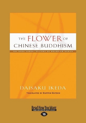 The Flower of Chinese Buddhism by Daisaku Ikeda