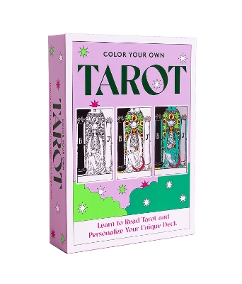 Color Your Own Tarot: Learn to Read Tarot and Personalize Your Unique Deck book