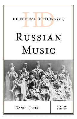 Historical Dictionary of Russian Music book