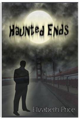 Haunted Ends by Elizabeth Price