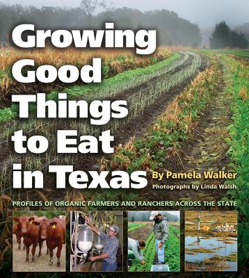 Growing Good Things to Eat in Texas book