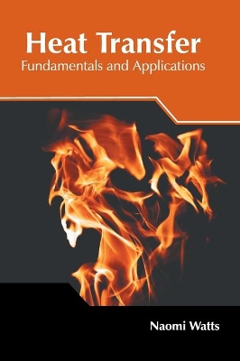 Heat Transfer: Fundamentals and Applications book