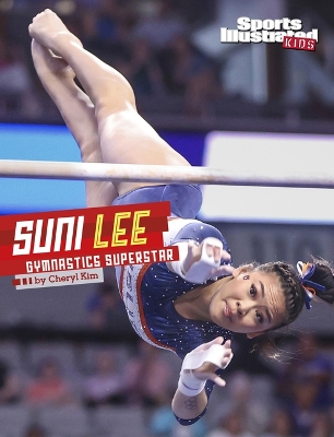 Suni Lee: Gymnastics Superstar by Cheryl Kim