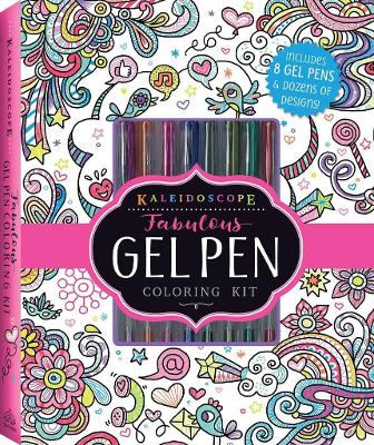 Kaleidoscope: Fabulous Gel Pen Coloring Kit book