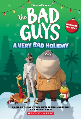 the Bad Guys: A Very Bad Holiday (DreamWorks) book