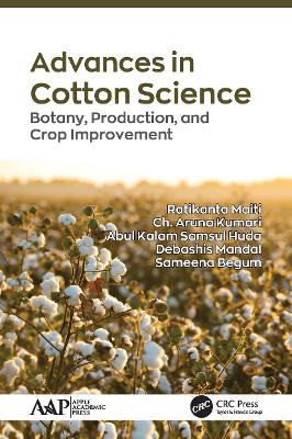 Advances in Cotton Science: Botany, Production, and Crop Improvement by Ratikanta Maiti