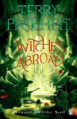 Witches Abroad: (Discworld Novel 12) by Terry Pratchett