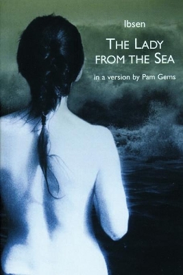 The Lady from the Sea by Henrik Ibsen