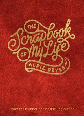 Scrapbook of My Life by Alfie Deyes