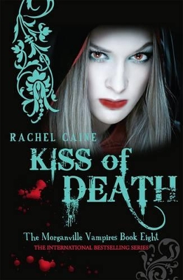 Kiss Of Death: The Morganville Vampires Book Eight book