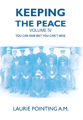 Keeping the Peace Volume IV book
