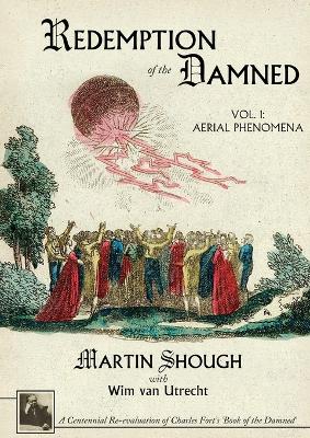 Redemption of the Damned: Vol. 1: Aerial Phenomena, a Centennial Re-Ev book
