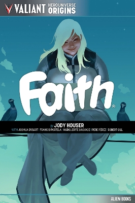 Valiant Hero Universe Origins: FAITH book